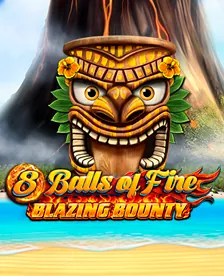8 Balls of Fire – Blazing Bounty